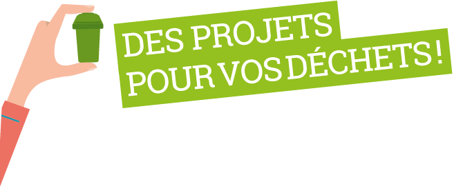 Des projets pour vos déchets !